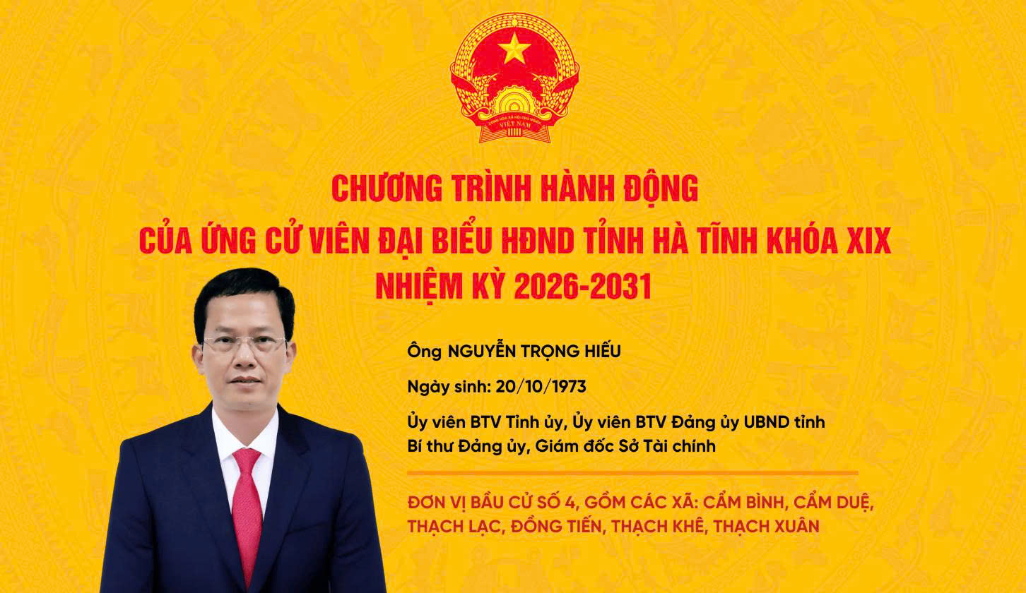 Chương trình hành động của ứng cử viên đại biểu HĐND tỉnh khóa XIX Nguyễn Trọng Hiếu